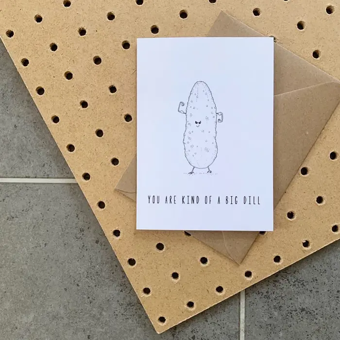 Kind of A Big Dill Card